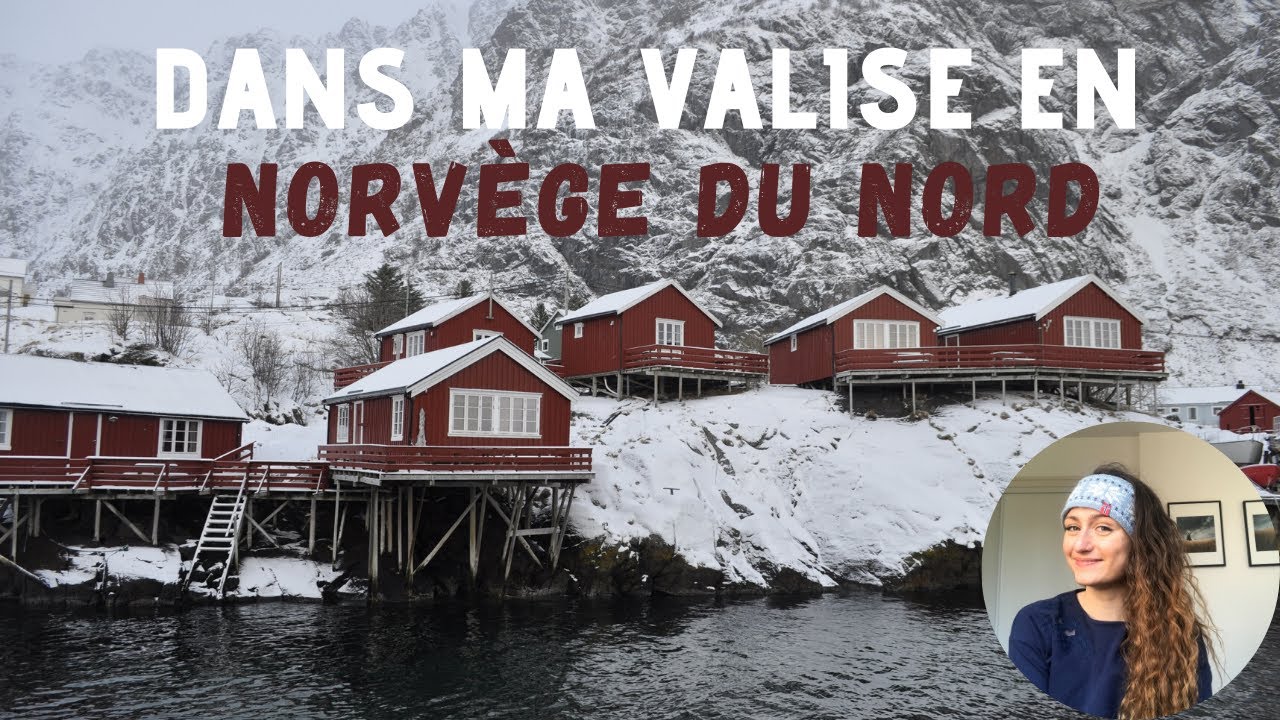 15: NORVÈGE DU NORD EN HIVER - ON EMMÈNE QUOI? - MAEVOYAGE