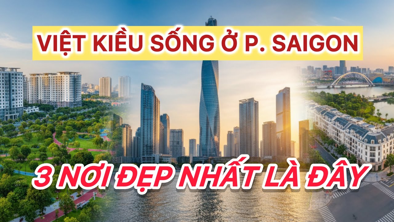 Sống Đẳng Cấp Ở Sài Gòn 💎 | Vinhomes, Diamond Alnata, Happy Valley – Khu Nào Dành Cho Việt Kiều?
