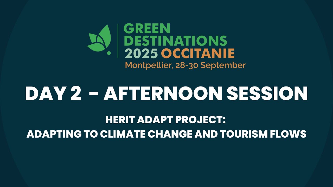 GD2025 - Herit Adapt Project: Adapting to Climate Change and Tourism Flows