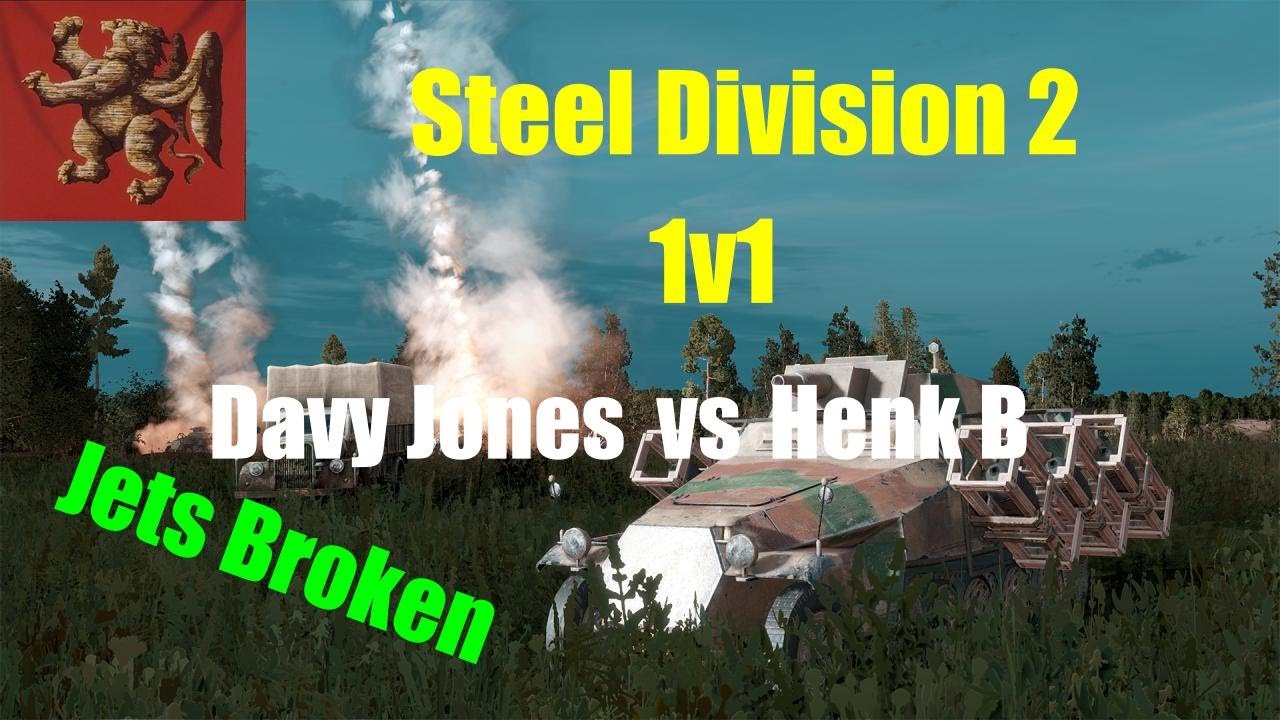 Jets Broken | Davy Jones vs Henk B | Steel Division 2 Multiplayer 1v1
