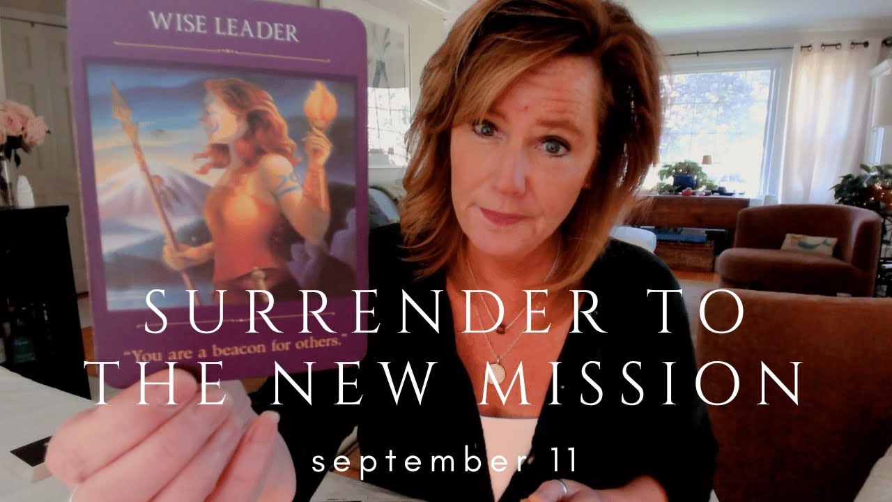 Your Daily Tarot Reading : Your Job Is To SURRENDER To This Next Leg Of Your Mission