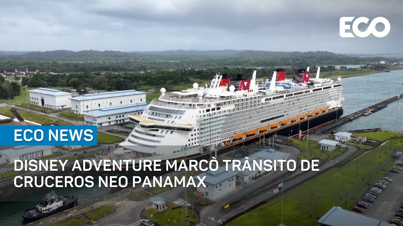 Crucero Disney Adventure transita por el Canal de Panamá |#EcoNews