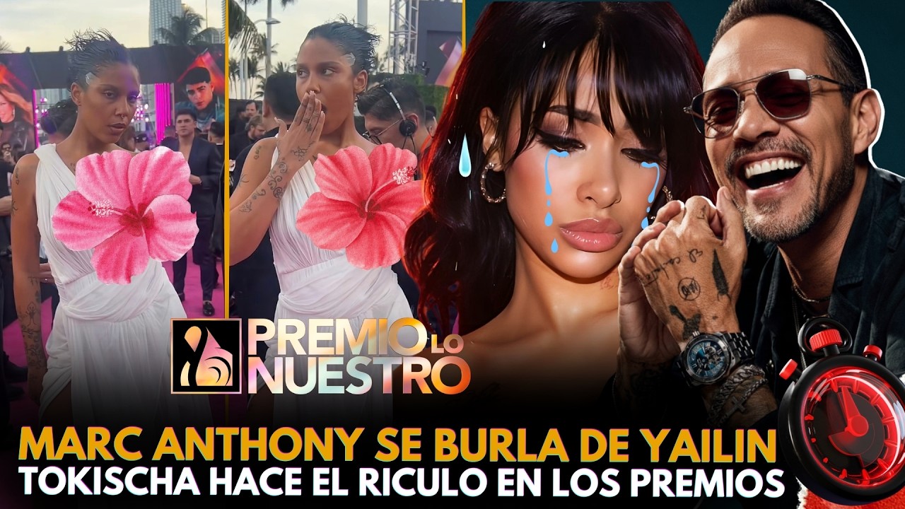 MARC ANTHONY SE BURL4 DE YAILIN / TOKISCHA HACE EL RID1CUL0 EN LA ALFOMBRA ROJA DE PREMIO LO NUESTRO