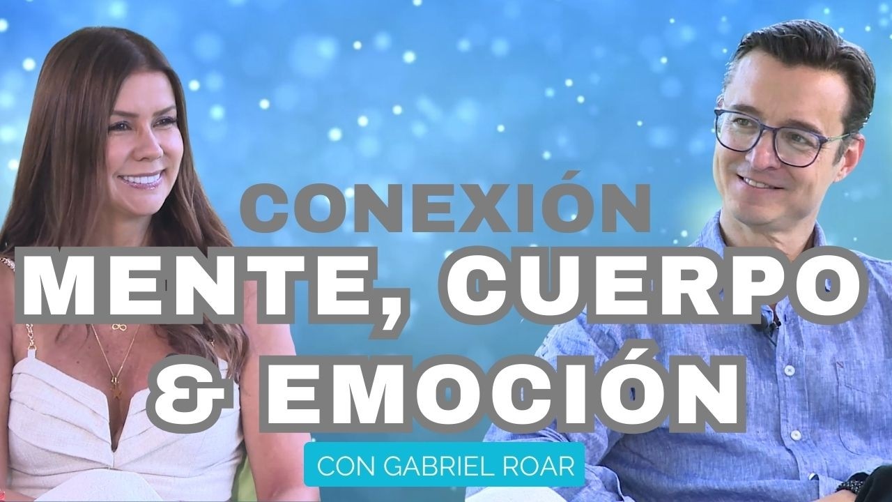 Mente, Cuerpo y Emoción: El Secreto que Determina tu Realidad | Diana Álvarez & Gabriel Roar