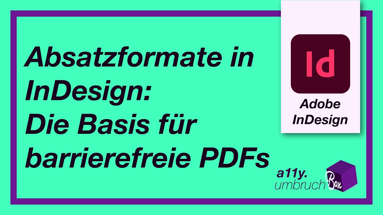 Absatzformate in InDesign: Die Basis für barrierefreie PDFs