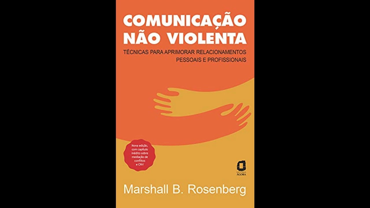 🎧📚 AUDIOBOOK  COMPLETO | COMUNICAÇÃO NÃO VIOLENTA  | MARSHALL B ROSENBERG | VOZ HUMANA |