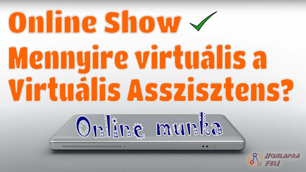 Mennyire virtuális a Virtuális Asszisztens?