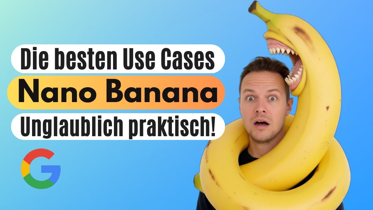 Nano Banana: Diese Use Cases musst du kennen!
