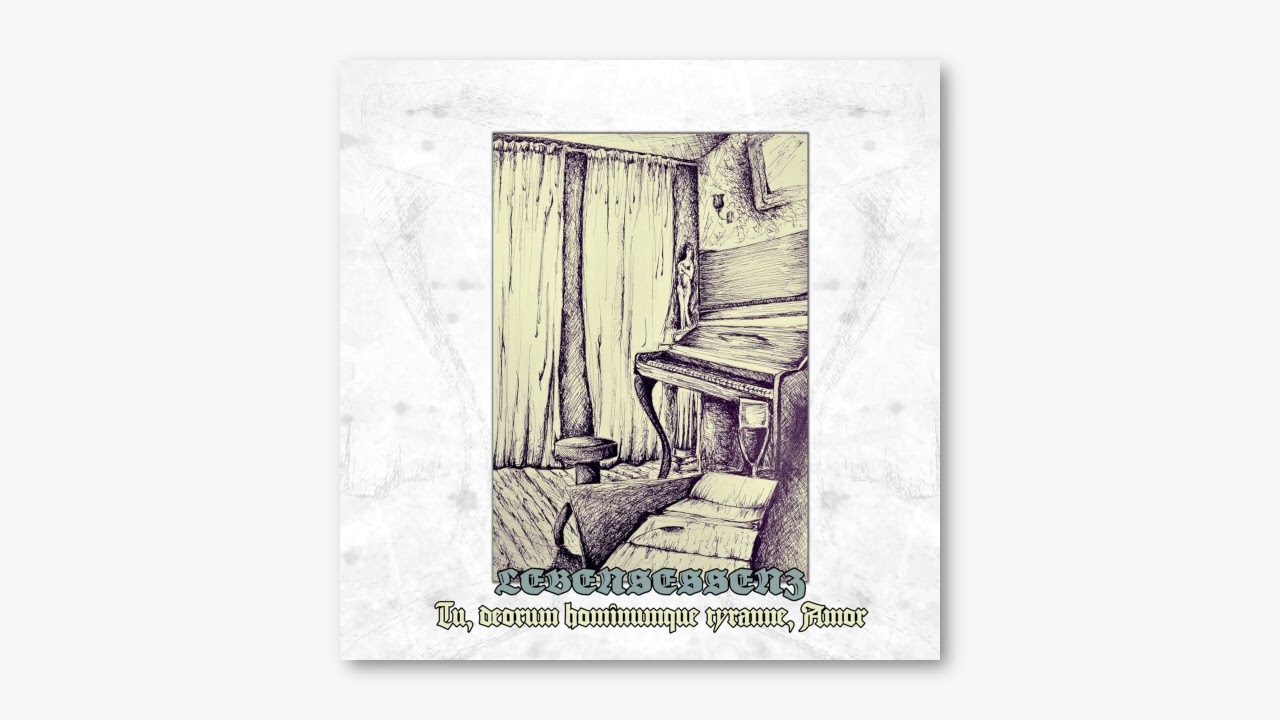 Lebensessenz - Tu, Deorum Hominumque Tyranne, Amor (Full Album) [2008]