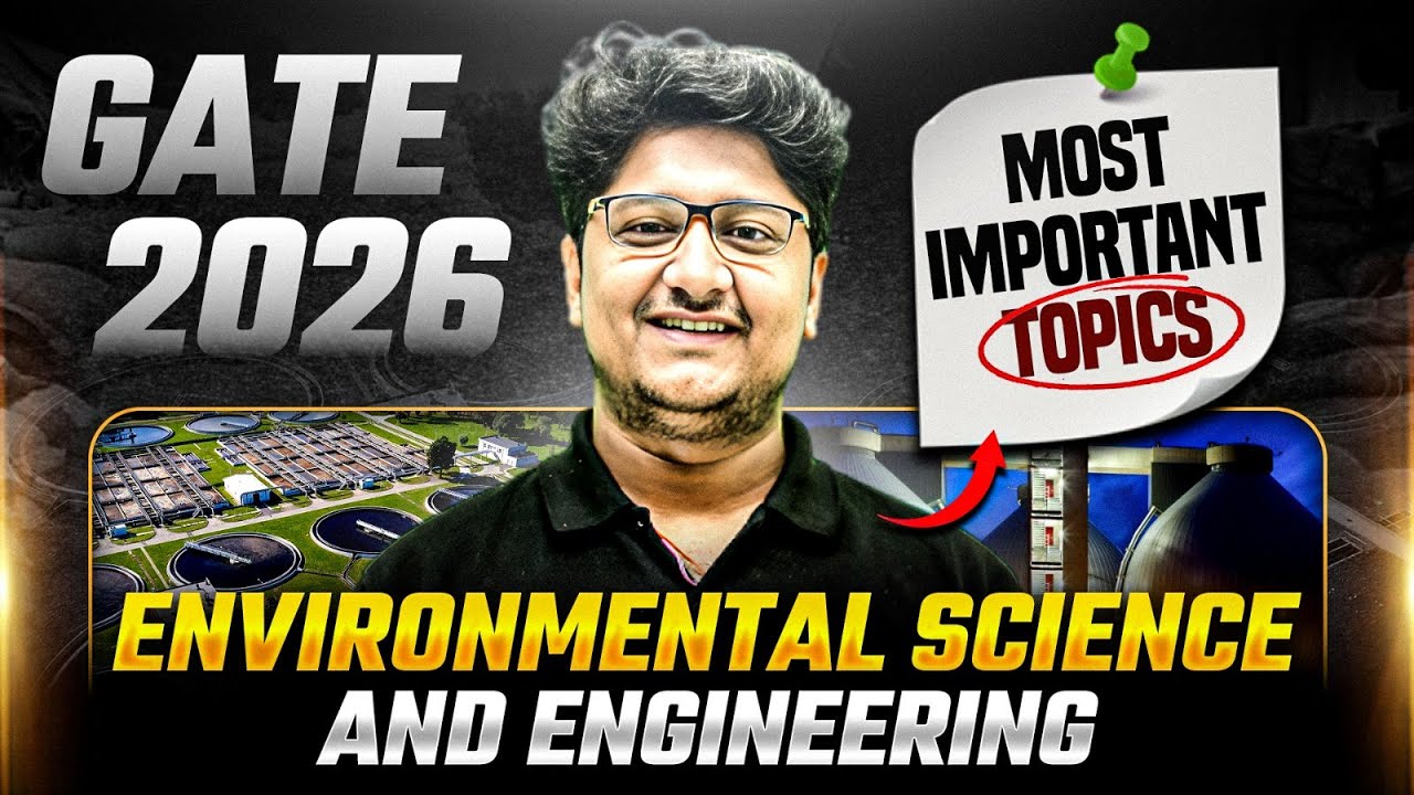 GATE 2026 Environmental Science And Engineering | Most Important Topics & Preparation Guide