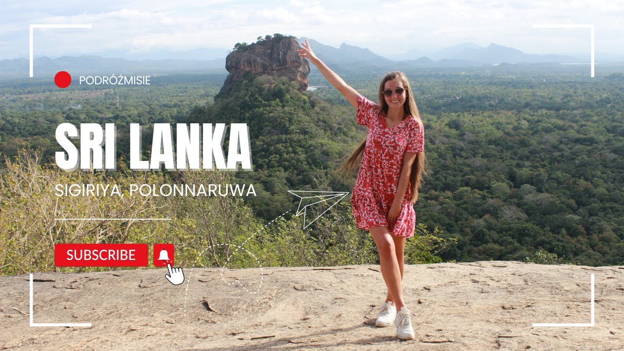 Sri Lanka (cz.1) - Sigiriya, Polonnaruwa