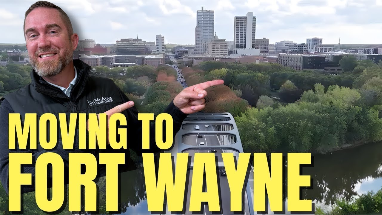 Moving to Fort Wayne? Watch This First