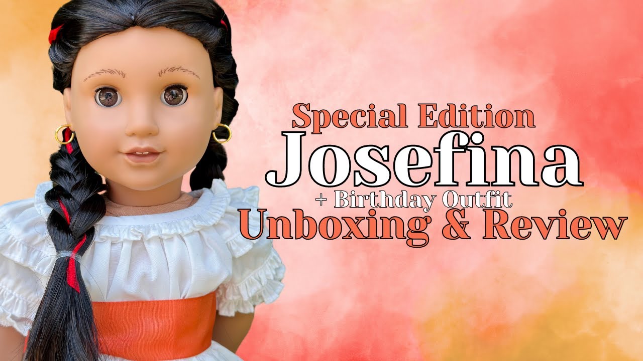 American Girl Special Edition Josefina Montoya Doll & Birthday Outfit Unboxing, Try-on, & Review