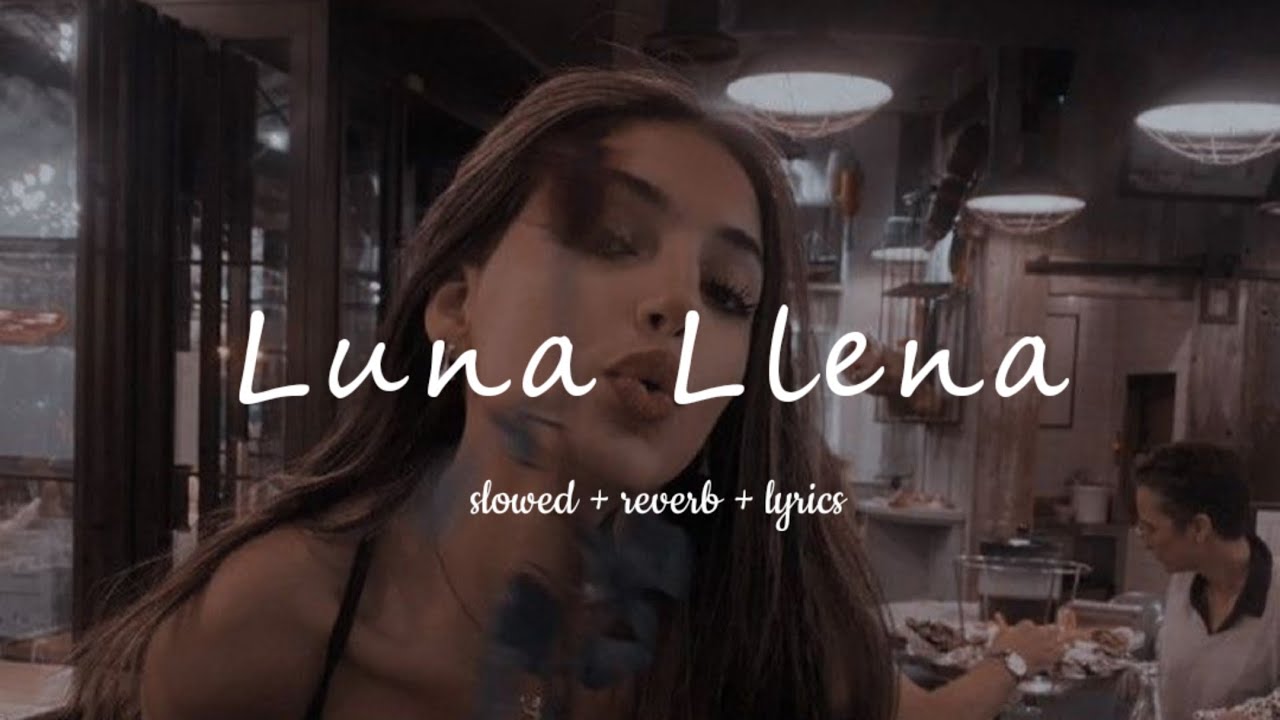 Malu Trevejo - Luna Llena // slowed + reverb + lyrics