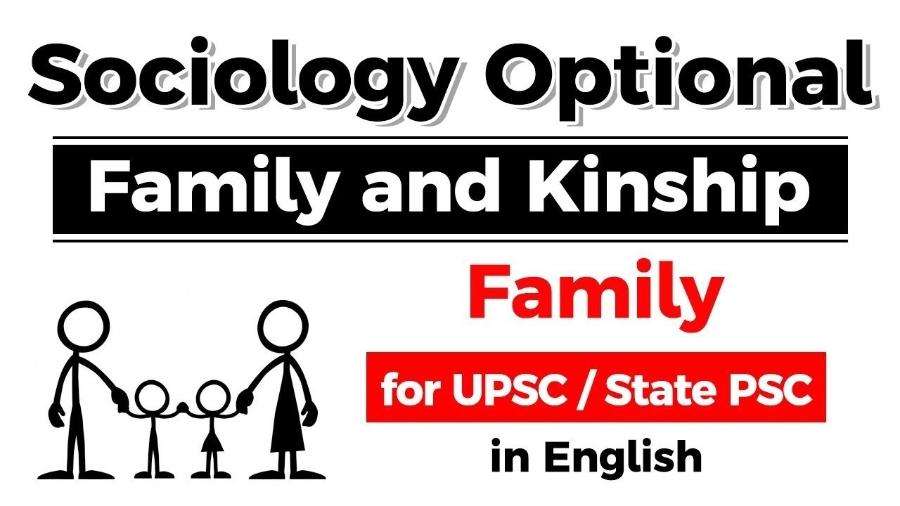 Социология по выбору – Семья и родство – объяснение семьи для UPSC / State PSC