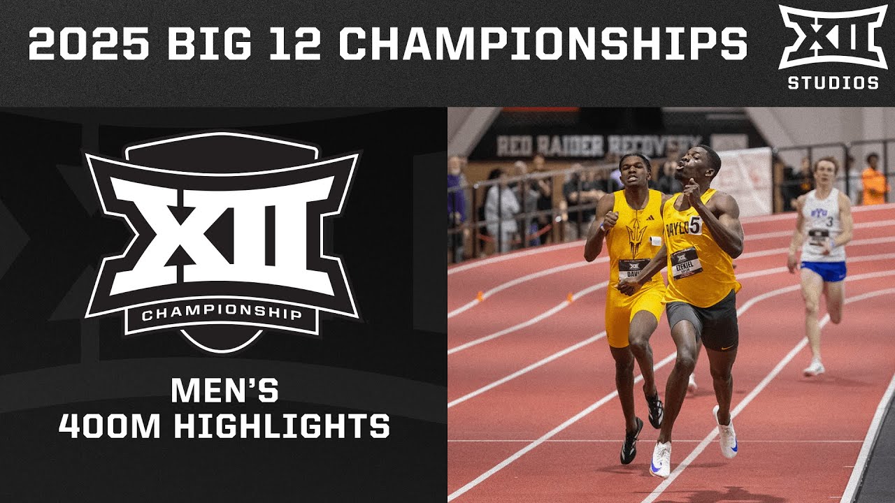 Men's 400M Dash Highlights | 2025 Big 12 Indoor Track & Field Championships