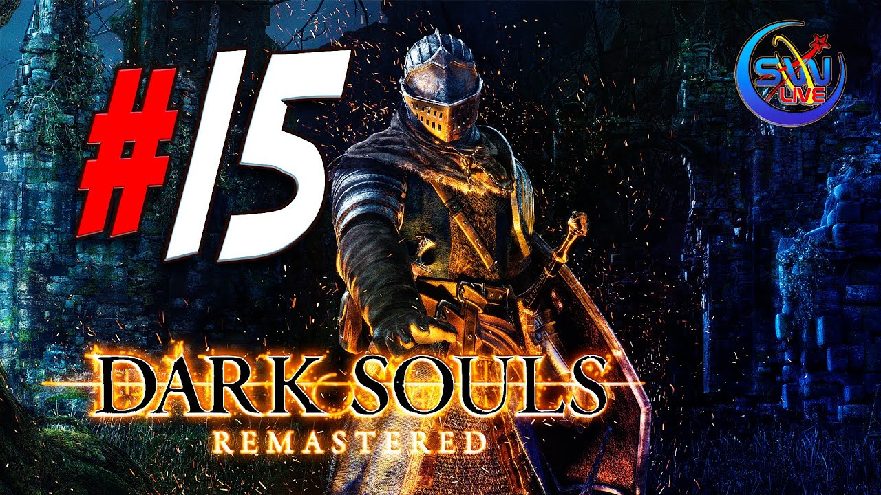 🎮DARK SOULS: REMASTERED | на связи Tirsaliya - СТРИМ 15