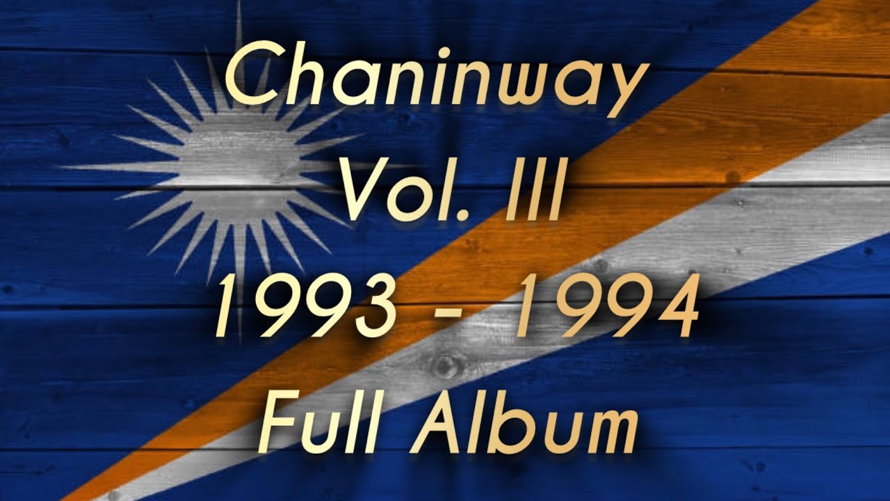 Chaninway | Volume 3 Full Album | 1993