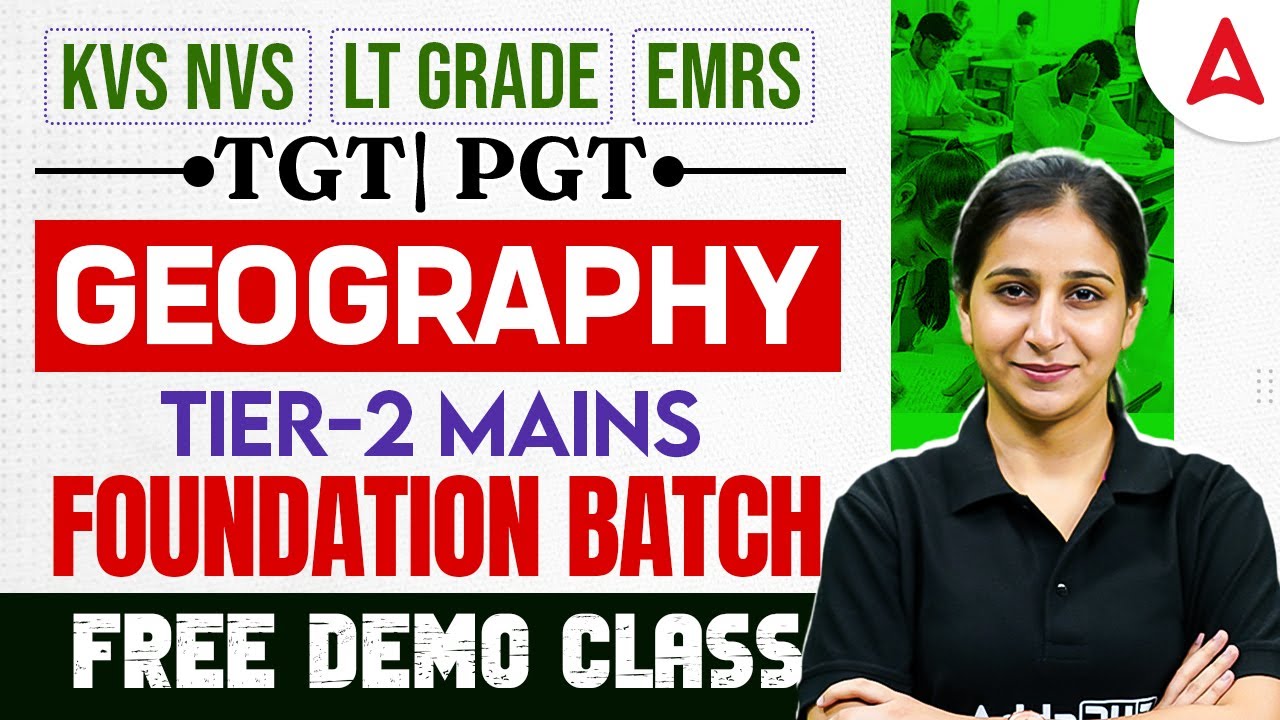 KVS/NVS/EMRS/LT Grade Geography Preparation | TGT PGT Mains Foundation Batch | Demo Class-1