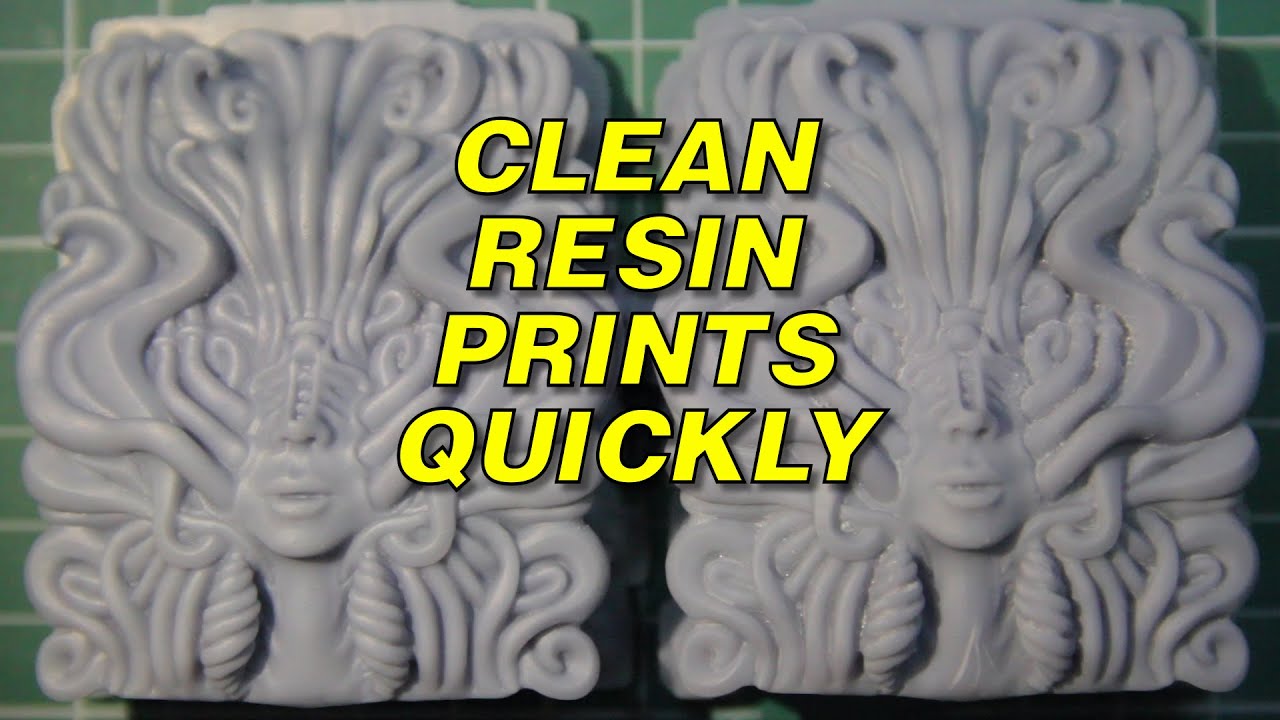 CLEAN RESIN PRINTS QUICKLY