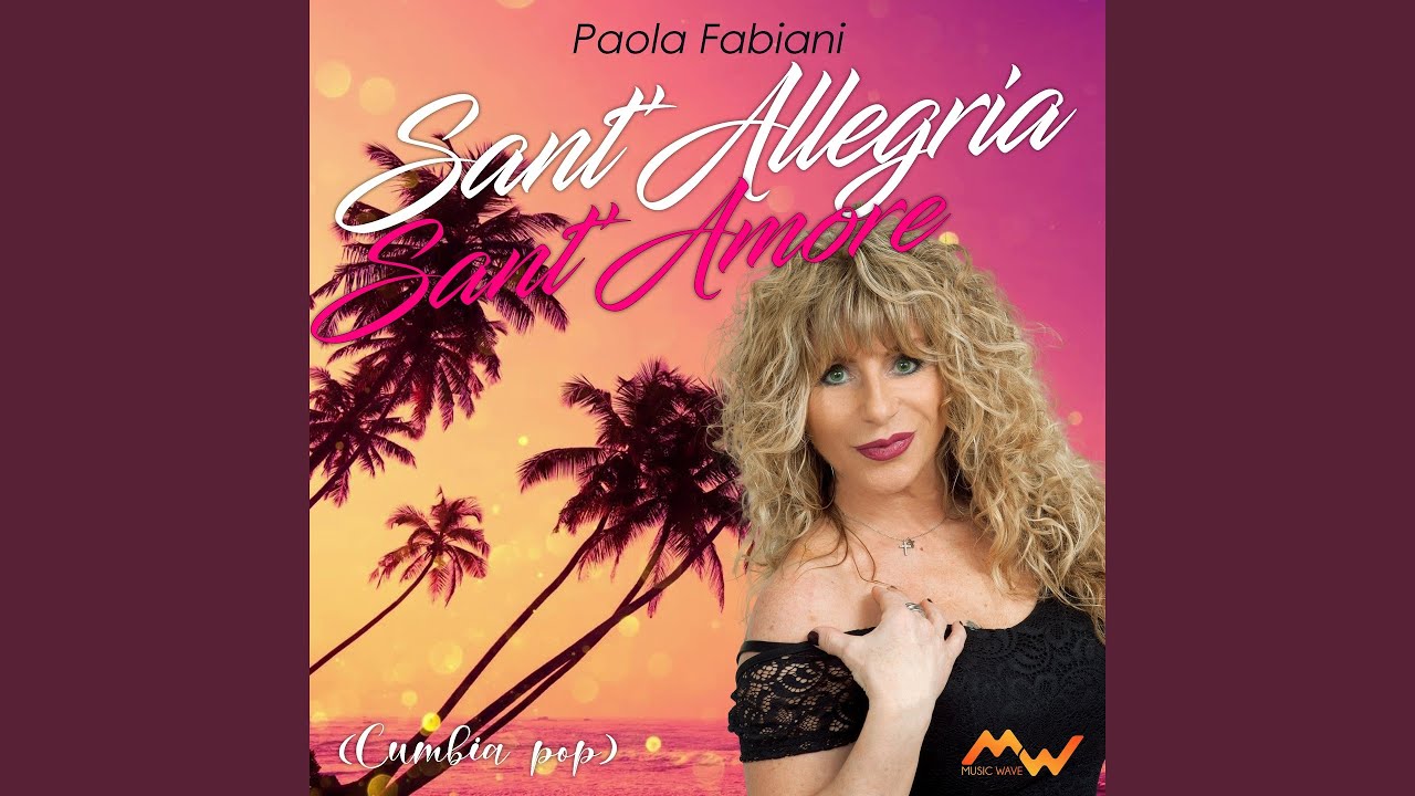 Sant'allegria / Sant'amore (Cumbia pop)