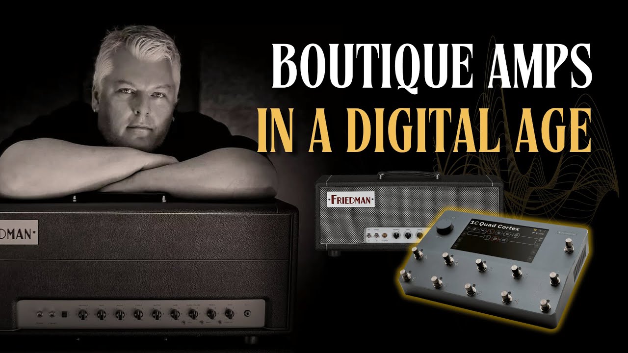 Dave Friedman on Boutique Amps, Digital and the Future of Guitar Tone