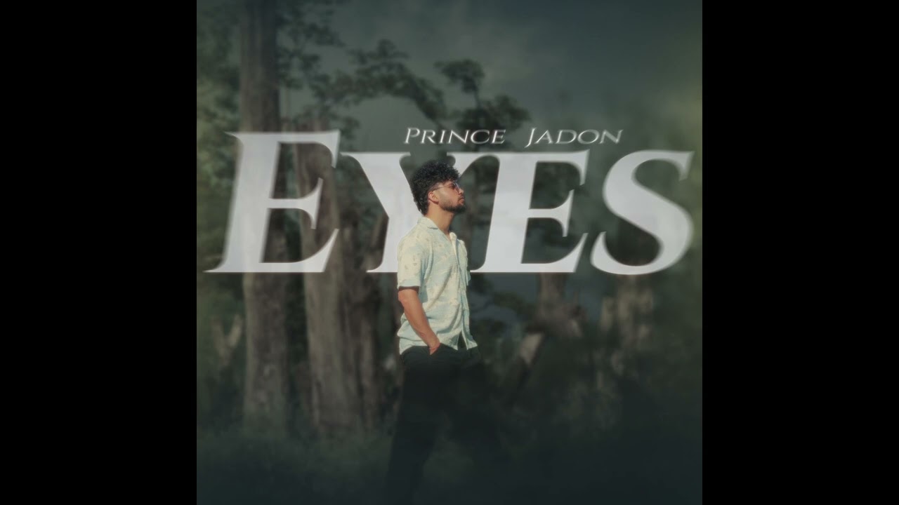 PRINCE JADON - Eyes