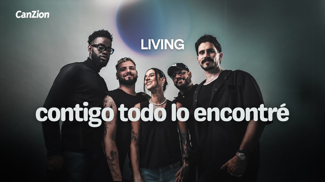 LIVING | Contigo Todo lo Encontré  - Otras Esferas