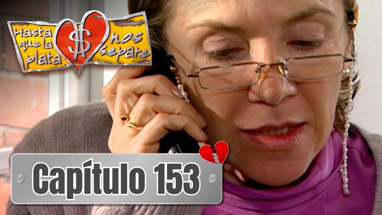 Hasta que la plata nos separe 2006 | Capítulo 153 | Urdaneta asegura no conocer a Rubén