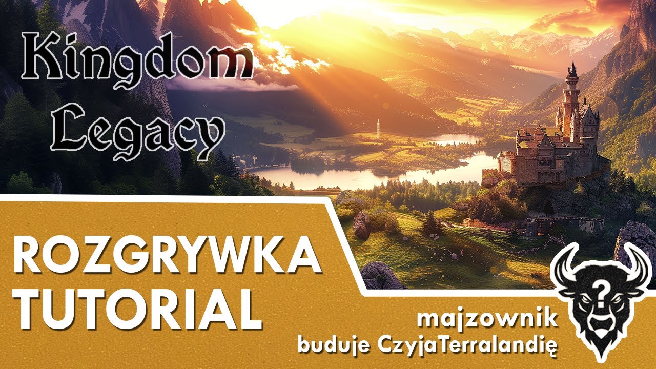 Kindom Legacy: Kr&oacute;lestwo feudalne - tutorial