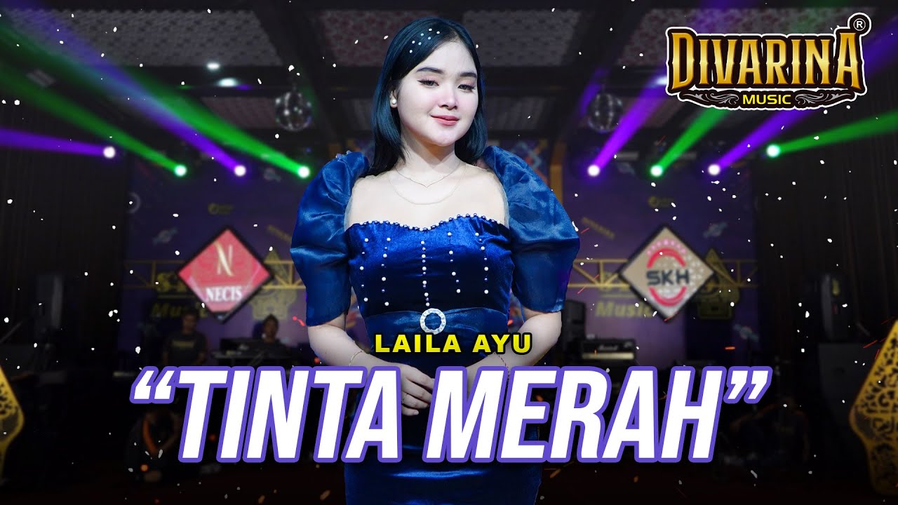 TINTA MERAH - LAILA AYU - DIVARINA MUSIC