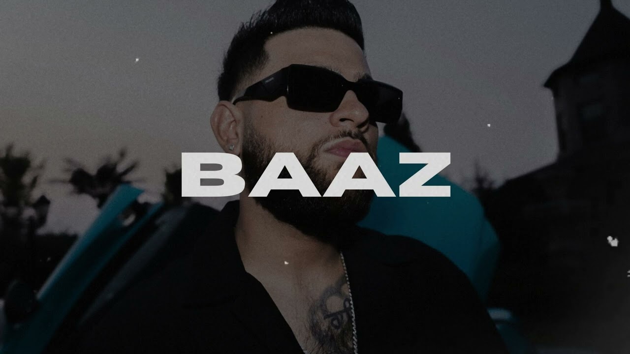 Karan Aujla Type Beat - BAAZ