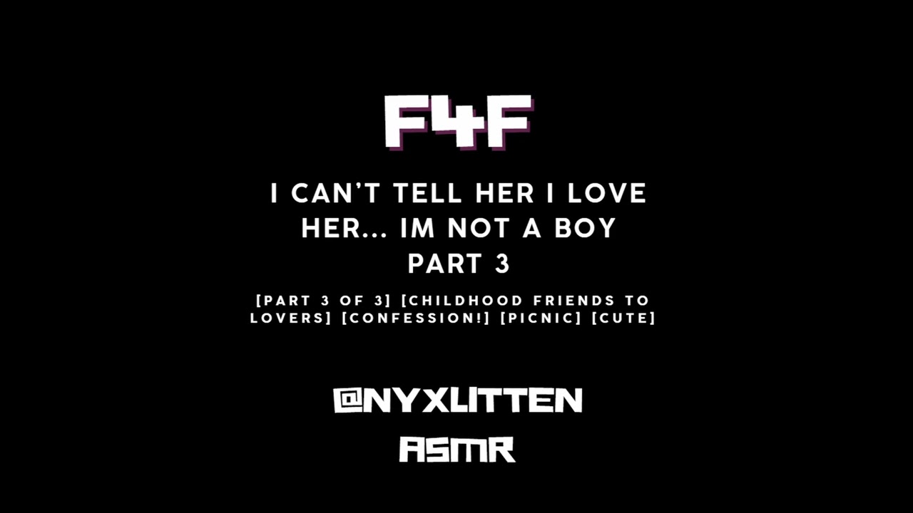 The Confession [Finale 3/3] [F4F] [Friends to Lovers] [Romantic] [sweet]