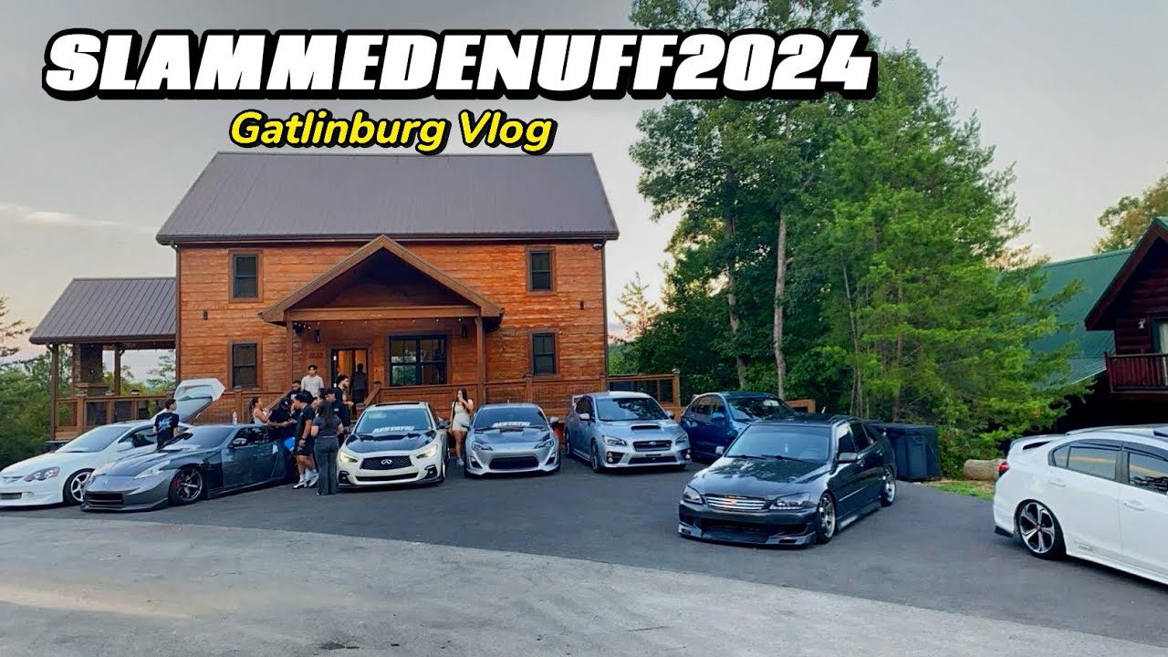 SLAMMEDENUFF GATLINBURG 2024 (VLOG)