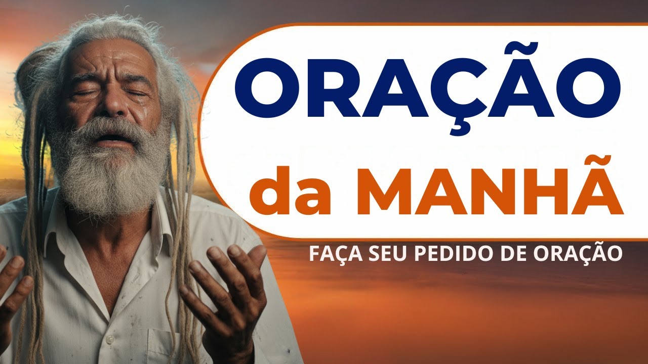 ORAÇÃO DA MANHÃ 25-09 - Faça seu pedido de Oração