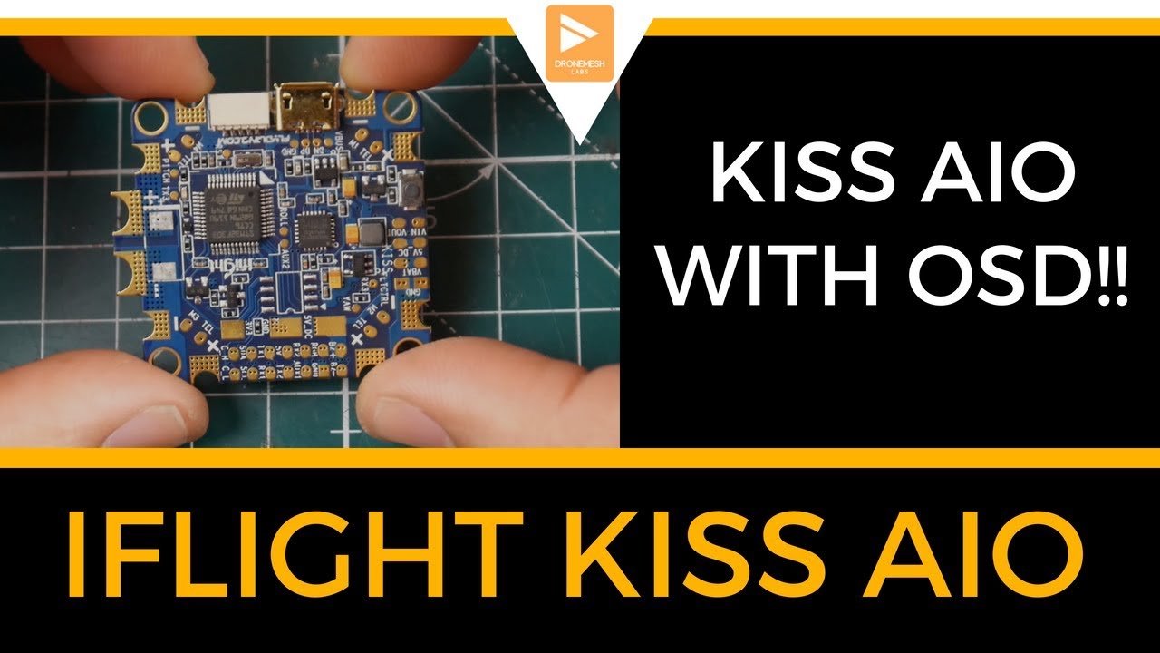 iFlight Kiss AIO Flight Controller // Integrated OSD!!