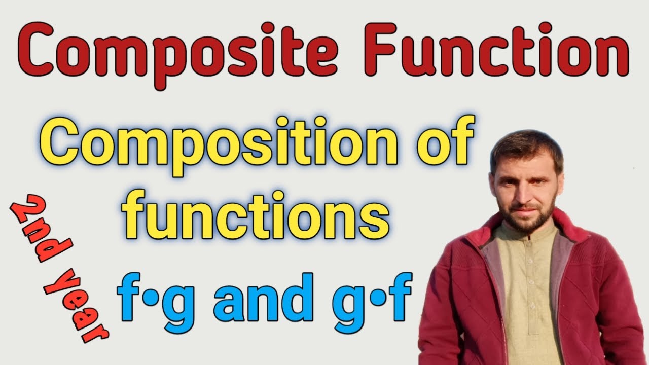 What is Composition of functions ? | Composite function | f•g and g•f | Second year Math KPK in Urdu