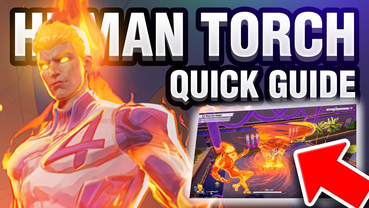 Human Torch Gameplay Guide &ndash; Pro Tips & Tricks (Marvel Rivals Early Access)