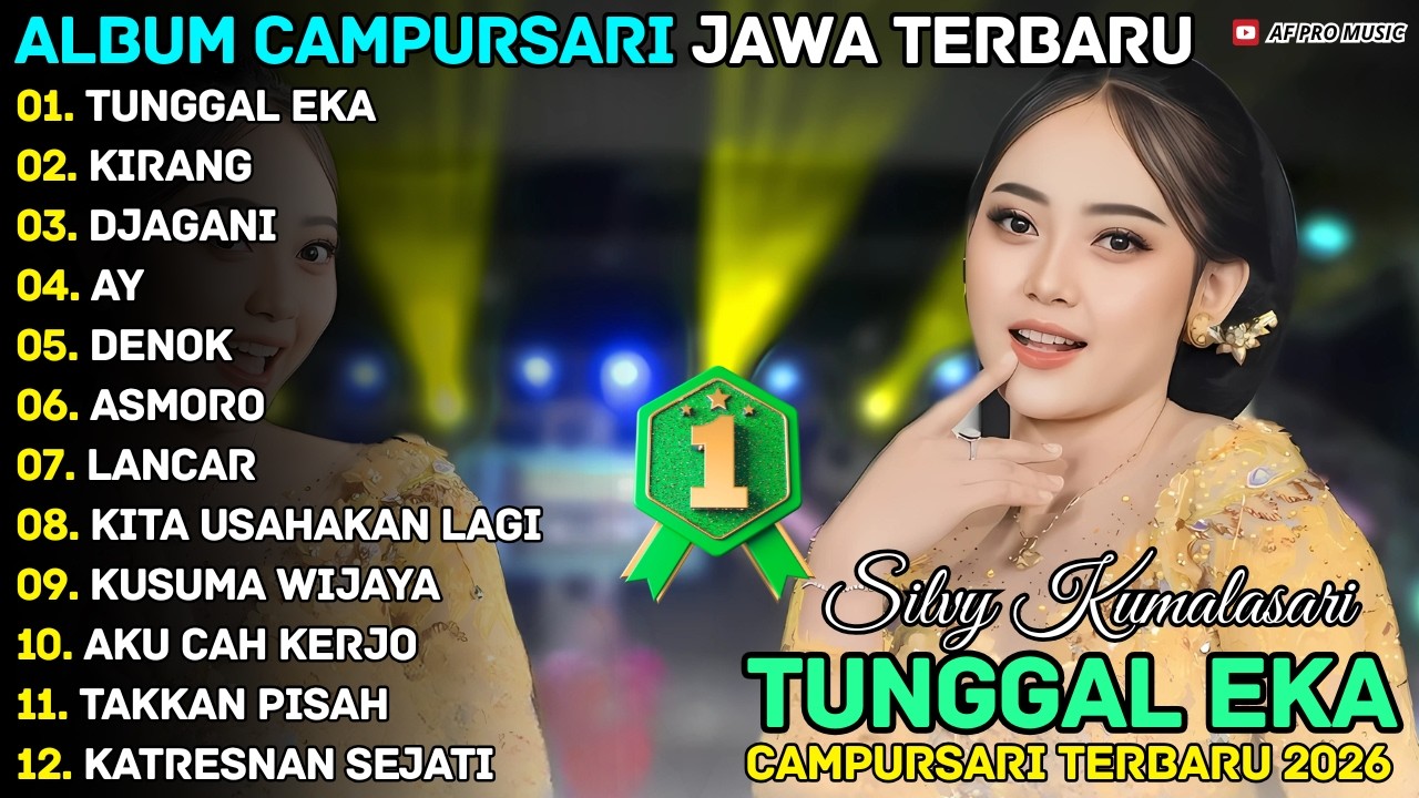 Album Silvy Kumalasari | TUNGGAL EKA - KIRANG - DJAGANI | AF Pro Musik Campursari Full Album Terbaru