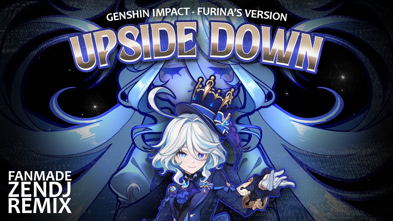 Upside Down | Hazbin Hotel (A Genshin Impact Furina Parody) - ZenDJ