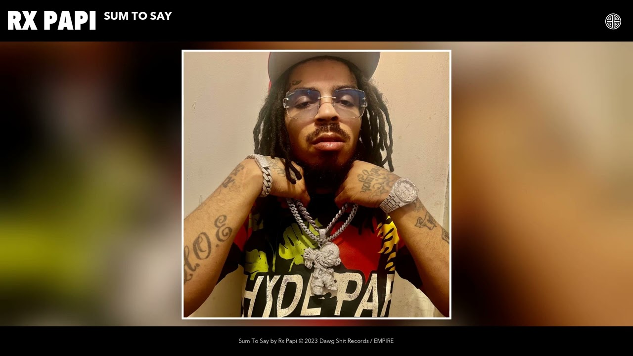 Rx Papi - Sum To Say (Official Video)