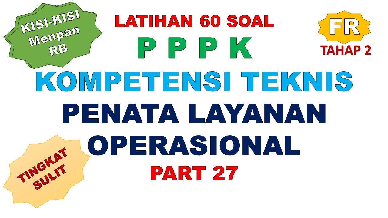 LATIHAN SOAL FR PPPK PENATA LAYANAN OPERASIONAL PART 27