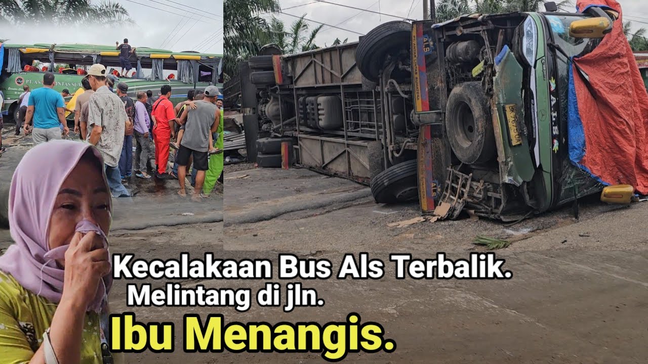 Kecelakaan Bus ALS Terbalik Melintang Medan Padang.Ibu Warung Menangis,4 Warung Roboh 2Sepeda Motor.