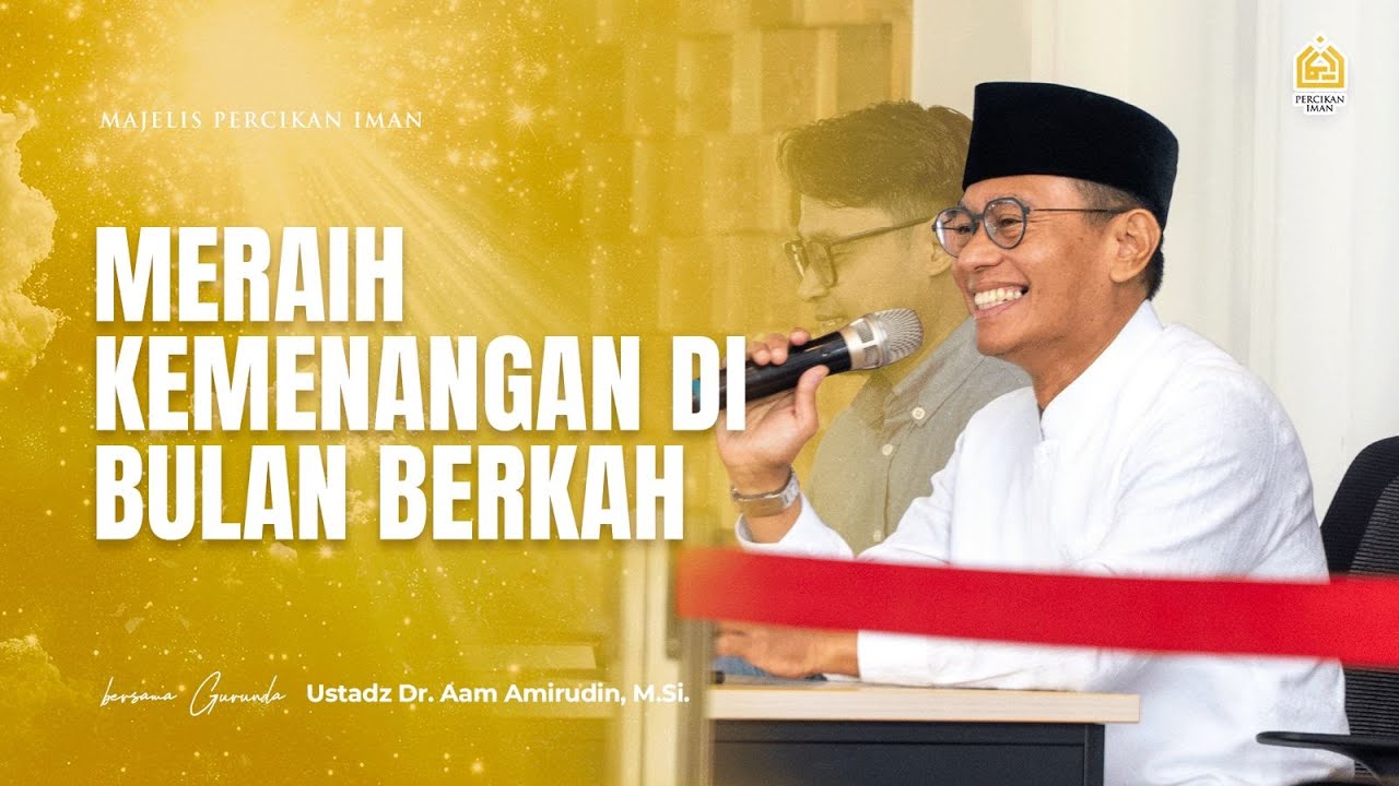 Meraih Kemenangan di Bulan Berkah | Ahad, 23 Maret 2025 [MPI Arjasari]