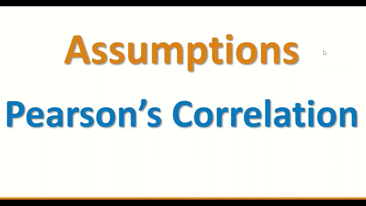 Assumptions for Pearson's Correlation