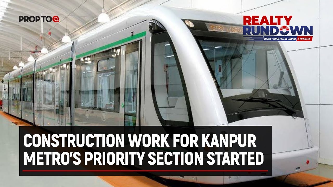 Construction work for Kanpur Metro&rsquo;s priority section started
