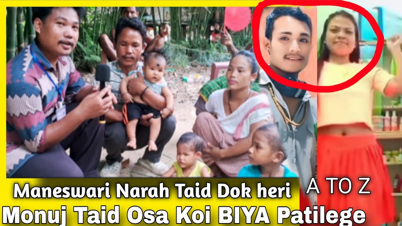 MONESWARI NARAH TAID DOK HERI MONUJ TAID OSA KOI BIYA PATILEGE A TO Z MISING VIRAL VIDEO 2025