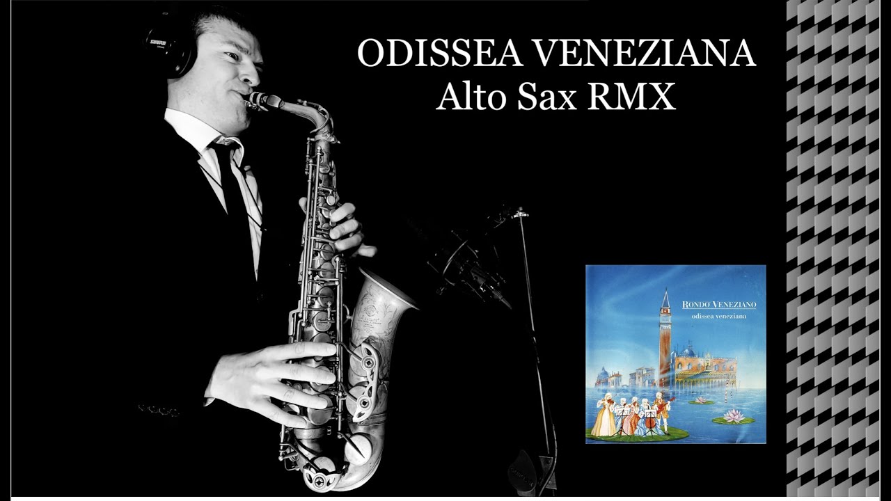 ODISSEA VENEZIANA - Rondó Veneziano - Alto Sax RMX - free score