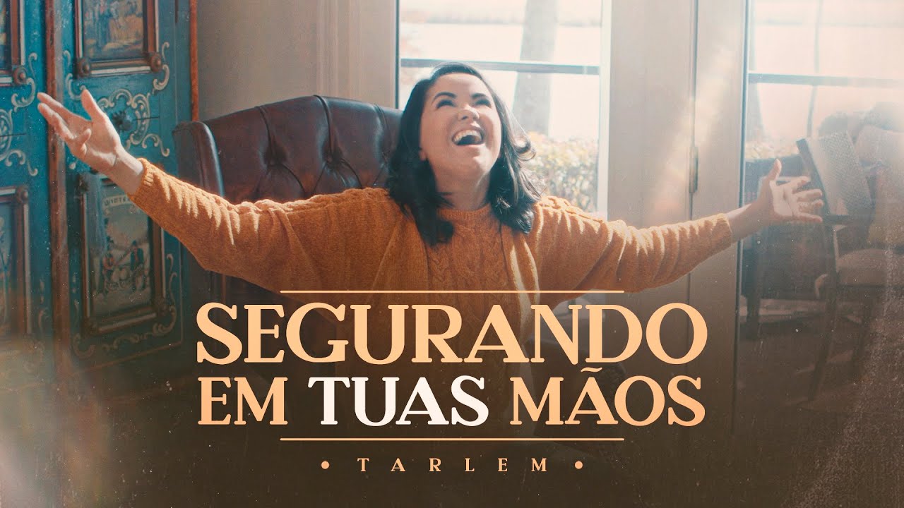 Tarlem  | Segurando Em Tuas M&atilde;os