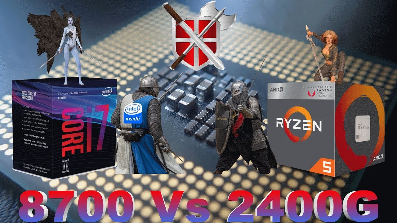 Core i7 8700 Vs Ryzen 5 2400G Benchmarks in Games and Apps